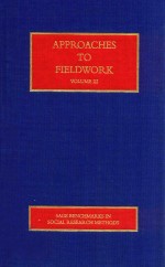 Approaches <em>to</em> Fieldwork Volume III The Purpose