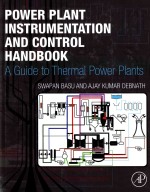POWER PLANT INSTRUMENTATION AND CONTROL <em>HANDBOOK</em> A GUIDE TO THERMAL POWER PLANTS