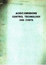 ACIDIC EMISSIONS <em>CONTROL</em> <em>TECHNOLOGY</em> AND COSTS