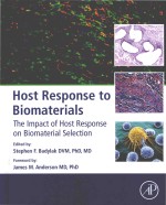 Host response to bio<em>m</em>aterials the i<em>m</em>pact of host response on bio<em>m</em>aterial selection
