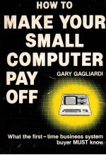HOW MAKE YOUR SMALL <em>COMPUTER</em> PAY <em>OF</em>F