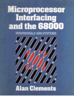 Microprocessor Interfacing <em>and</em> the 68000 Peripherals <em>and</em> <em>System</em>s