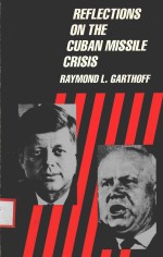REFLECTI<em>ON</em>S <em>ON</em> THE CUBAN MISSILE CRISIS