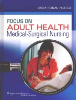 Focus <em>on</em> adult health medical-surgical nursing