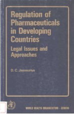 REGULATION <em>OF</em> PHARMACEUTICALS <em>IN</em> DEVELOP<em>IN</em>G COUNTRIES Legal Issues and Approaches