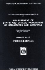 MEASUREMENT <em>OF</em> STATIC AND <em>DYNAMIC</em> PARAMETERS <em>OF</em> <em>STRUCTURES</em> AND MATERIALS