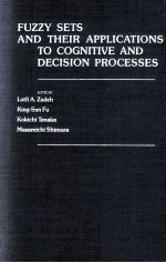 FUZZY SETS AND <em>THEIR</em> <em>APPLICATIONS</em> <em>TO</em> COGNITIVE AND DECISION PROCESSES