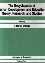 THE ENCYCLOPEDIA OF <em>HUMAN</em> <em>DEVELOPMENT</em> AND EDUCATION