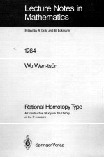 LECTURE NOTES IN M<em>A</em>THEM<em>A</em>TICS 1264: R<em>A</em>TION<em>A</em>L HOMOTOPHY <em>TYPE</em>