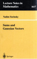 LECTURE NOTES <em>IN</em> MATHEMATICS 1617: SUMS <em>AND</em> GAUSSIAN VECTORS