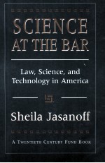 <em>S</em>CIENCE AT <em>THE</em> BAR
