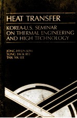 HEAT TRANSFER:KOREA-US SEMINAR ON THERMAL <em>ENGINEERING</em> AND HIGH TECHNOLOGY