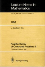 LECTURE NOTES <em>IN</em> MATHEMATICS 140<em>6</em>: ANALYTIC THEORY <em>OF</em> CONT<em>IN</em>UED FRACTIONS III