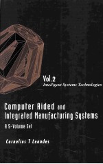 Computer Aided and Integrated Manafacturing <em>Systems</em> Volume 2:Intelligent <em>Systems</em> Technologies