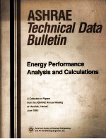 ASHRAE TECHNICAL <em>DATA</em> BULLETIN ENERGY PERFORMANCE <em>ANALYSIS</em> AND CALCULATIONS