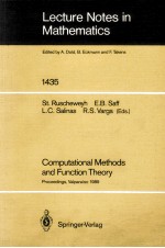 LECTURE NOTES <em>IN</em> MATHEMATICS 1435: COMPUTATIONAL <em>METHODS</em> <em>AND</em> FUNCTION THEORY