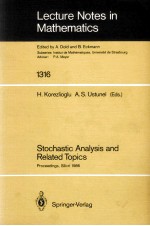 LECTURE NOTES <em>IN</em> MATHEMATICS 1316: STOCHASTIC ANALYSIS <em>AND</em> RELATED TOPICS