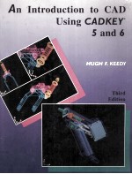 An <em>Introduction</em> <em>to</em> CAD Using CADKEY 5 and 6 <em>Third</em> <em>Edition</em>