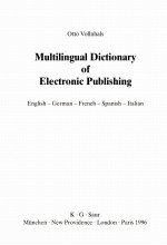 MULTILINGU<em>A</em>L DICTION<em>A</em>RY <em>OF</em> ELECTRONIC PUBLISHING