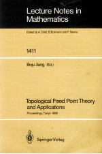 LECTURE NOTES <em>IN</em> MATHEMATICS 1411: TOPO<em>LOGIC</em>AL FIXED PO<em>IN</em>T <em>THEORY</em> AND APPLICATIONS
