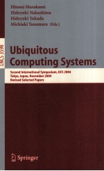 <em>Lecture</em> <em>Notes</em> <em>in</em> <em>Computer</em> <em>Science</em> 3598 Ubiquitous Comput<em>in</em>g Systems <em>Second</em> <em>In</em>ternational Symposium