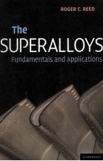 THE SUPERALLOYS FUNDAMENTALS <em>AND</em> <em>APPLICATIONS</em>