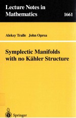 SYMPLECTIC MANIFOLDS WITH NO KAHLER <em>STRUCTURE</em>