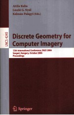 Lecture Notes in Computer <em>Science</em> 4245 Discrete Geometry for Computer Imagery 13th International Con