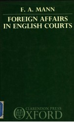 <em>F</em>OREIGN A<em>F</em><em>F</em>AIRS IN ENGLISH COURTS