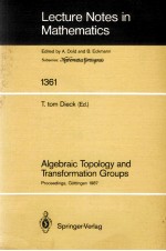 LECTURE NOTES <em>IN</em> MATHEMATICS 1361: ALGEBRAIC TOPOLOGY <em>AND</em> TRANSFORMATION GROUPS