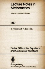 LECTURE NOTES IN MATHEMATICS 1357: <em>PARTIAL</em> <em>DIFFERENTIAL</em> <em>EQUATION</em>S <em>AND</em> CALCULUS OF VARIATIONS