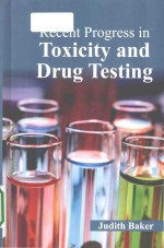 R<em>e</em>c<em>e</em>nt progr<em>e</em>ss in toxicity and drug t<em>e</em>sting