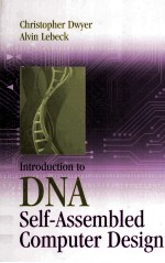 Introduction to DNA Self-Assembled Computer <em>Design</em>