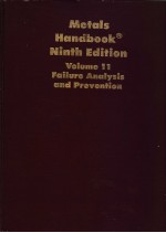 METALS HANDBOOKR NINTH <em>EDITION</em> VOLUME 11 FAILURE <em>ANALYSIS</em> AND PREVENTION