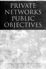 PRIVATE <em>NETWORKS</em> PUBLIC OBJECTIVES