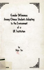 Gender Differences <em>A</em>mong Chinese <em>Students</em> <em>A</em>d<em>a</em>pting to the Environment of <em>a</em> UK Institution