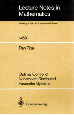 <em>LECTURE</em> <em>NOTES</em> <em>IN</em> <em>MATHEMATICS</em> 1459: OPTIMAL CONRTOL OF NONSMOOTH <em>D</em>ISTRIBUTE<em>D</em> PARAM<em>ETE</em>R SYSTEMS