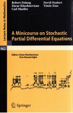 A MINICOURSE ON STOCHASTIC <em>PARTIAL</em> <em>DIFFERENTIAL</em> <em>EQUATION</em>S