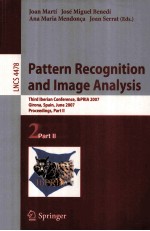 Lecture Notes in Computer <em>Science</em> 4478 Pattern Recognition and Image Analysis Third Iberian Conferen