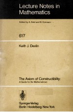 LECTURE NOTES <em>IN</em> MATHEMATICS 617: THE AXIOM <em>OF</em> CONSTRUCTIBILITY