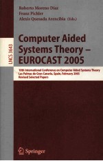 Lecture Notes in Computer <em>Science</em> 3643 Computer Aided Systems Theory-EUROCAST 2005 10th Internationa