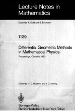 LECTURE NOTES <em>IN</em> MATHEMATICS 1139: DIFFERENTIAL GEOMETRIC <em>METHODS</em> <em>IN</em> <em>MATHEMATICAL</em> <em>PHYSICS</em>