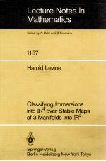 LECTURE NOTES IN MATHEMATICS 1157: CLASSIFYING IMMERSIONS INTO IR4 OVER STABLE MAPS <em>OF</em> 3-MANIFOLDS I
