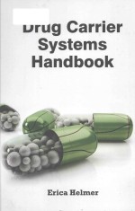 Drug carrier <em>systems</em> <em>handbook</em>