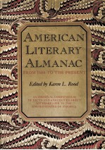 AMERICAN LITERARY ALMANAC <em>FROM</em> 1608 <em>TO</em> THE PRESENT