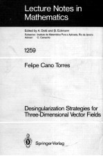 <em>LECTURE</em> <em>NOTES</em> <em>IN</em> <em>MATHEMATICS</em> 1259: <em>D</em>ES<em>IN</em>GULARIZATION STRATEGIES FOR THREE-<em>D</em>IMENSIONAL VECTOR FIEL<em>D</em>S