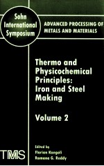 SOHN <em>INTERNATI<em>ON</em>AL</em> SYMPOSIUM <em>ADVANCED</em> PROCESSING <em>OF</em> METALS AND <em>MATERIALS</em> <em>VOLUME</em> 2 THERMO AND PHYSICO