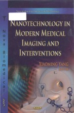 Nanotechnology <em>in</em> modern medical imag<em>in</em>g and <em>in</em>terventions