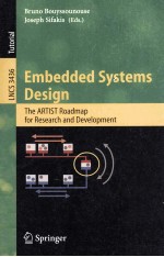 Lecture Notes in Computer Science 3436 Embedded Systems Design The ARTIST <em>Roadmap</em> for Research and D