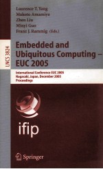 Lecture Notes in Computer Science 3824 Embedded and Ubiquitous <em>Computing</em>-EUC 2005 International Conf
